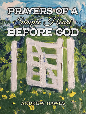cover image of Prayers of a Simple Heart Before God